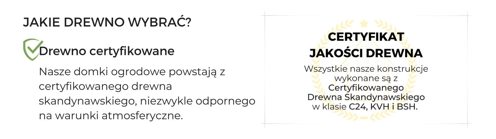 Informacja o certyfikowanym drewnie C24, KVH i BSH do budowy domków ogrodowych – Nowoczesne Domki